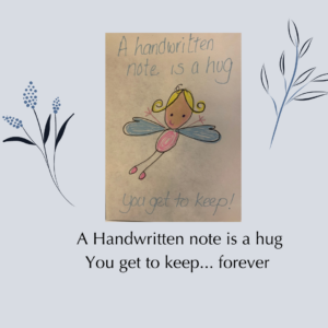 Drawing of Fairy with note: "a Handwritten note is a hug you get to keep...forever"